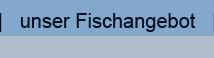 Fischangebot