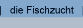 Fischzucht